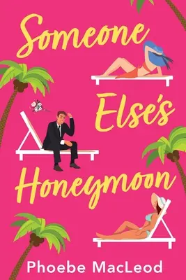 Die Flitterwochen von jemand anderem - Someone Else's Honeymoon