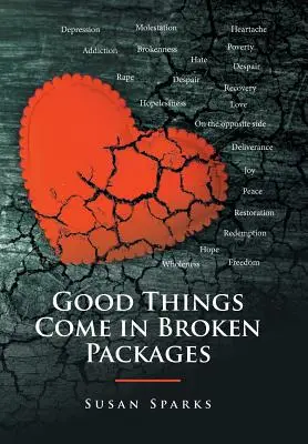 Gute Dinge kommen in zerbrochenen Paketen - Good Things Come in Broken Packages