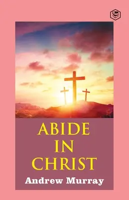 Bleibe in Christus - Abide in Christ