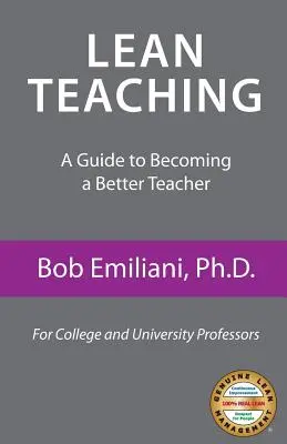 Lean Teaching: Ein Leitfaden für bessere Lehrer - Lean Teaching: A Guide to Becoming a Better Teacher