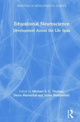 Pädagogische Neurowissenschaften: Entwicklung über die gesamte Lebensspanne - Educational Neuroscience: Development Across the Life Span