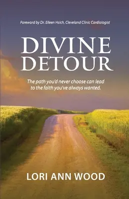 Göttlicher Umweg: Der Weg, den du nie wählen würdest, kann zu dem Glauben führen, den du dir immer gewünscht hast. - Divine Detour: The path you'd never choose can lead to the faith you've always wanted.