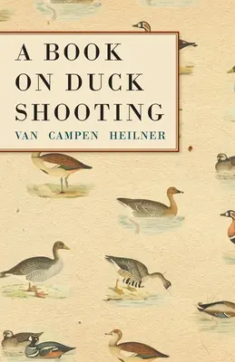 Ein Buch über das Entenschießen - A Book on Duck Shooting