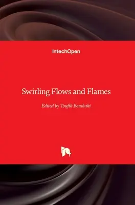 Wirbelnde Ströme und Flammen - Swirling Flows and Flames