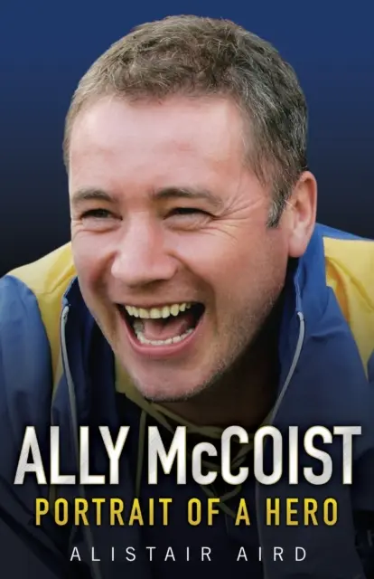 Ally McCoist - Rangers-Legende - Ally McCoist - Rangers Legend