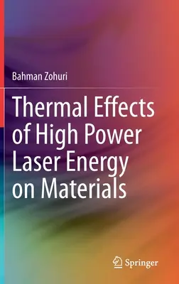 Thermische Effekte von Hochleistungslaser-Energie auf Materialien - Thermal Effects of High Power Laser Energy on Materials