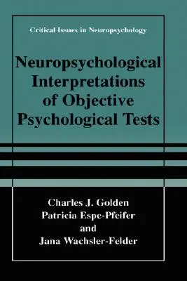 Neuropsychologische Interpretation von objektiven psychologischen Tests - Neuropsychological Interpretation of Objective Psychological Tests