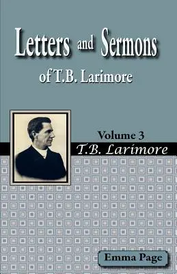 Briefe und Predigten von T.B. Larimore Vol. 3 - Letters and Sermons of T.B. Larimore Vol. 3