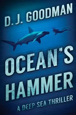 Der Hammer des Ozeans: Ein Tiefsee-Thriller - Ocean's Hammer: A Deep Sea Thriller