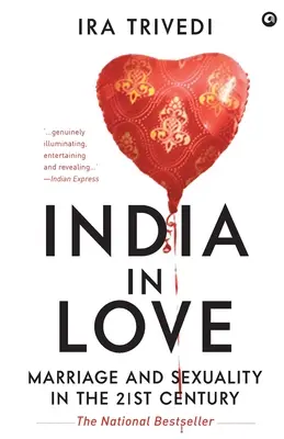 Verliebt in Indien: Heirat und Sexualität im 21. Jahrhundert - India in Love: Marriage and Sexuality in the 21st Century