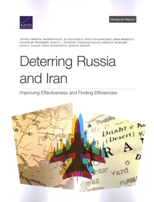 Abschreckung von Russland und Iran: Verbesserung der Wirksamkeit und Suche nach Effizienz - Deterring Russia and Iran: Improving Effectiveness and Finding Efficiencies