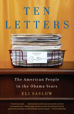 Zehn Briefe: Das amerikanische Volk in den Obama-Jahren - Ten Letters: The American People in the Obama Years