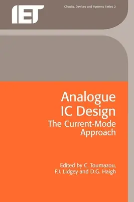 Analoger IC-Entwurf: Der Current-Mode-Ansatz - Analogue IC Design: The Current-Mode Approach