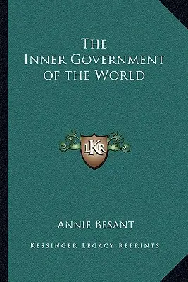 Die innere Regierung der Welt - The Inner Government of the World