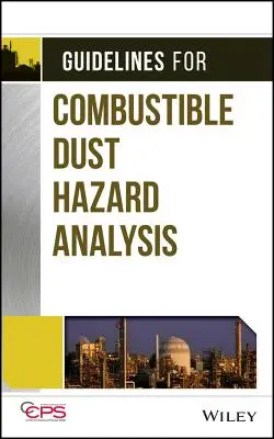 Leitlinien für die Gefährdungsanalyse von brennbarem Staub - Guidelines for Combustible Dust Hazard Analysis