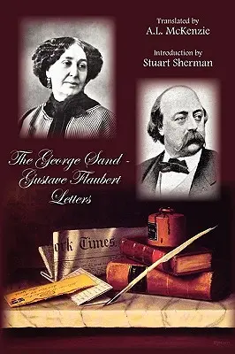 Die Briefe von George Sand und Gustave Flaubert - The George Sand-Gustave Flaubert Letters