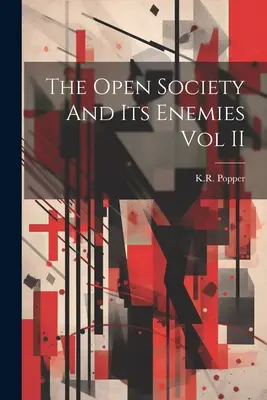 Die Offene Gesellschaft und ihre Feinde, Band II - The Open Society And Its Enemies Vol II