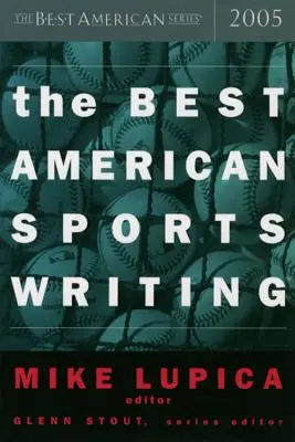 Das beste amerikanische Sportbuch 2005 - The Best American Sports Writing 2005