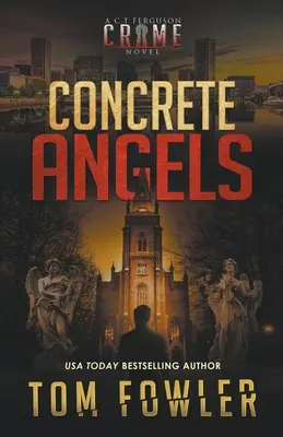 Konkrete Engel: Ein C.T. Ferguson-Kriminalroman - Concrete Angels: A C.T. Ferguson Crime Novel