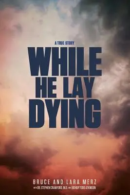 Während er im Sterben lag - While He Lay Dying