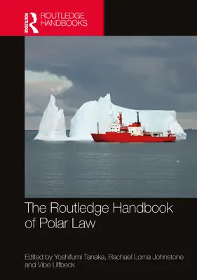 Das Routledge-Handbuch des Polarrechts - The Routledge Handbook of Polar Law