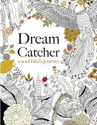 Traumfänger: Die Reise eines Seelenvogels - Dream Catcher: a soul bird's journey