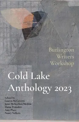 Cold Lake Anthologie 2023 - Cold Lake Anthology 2023