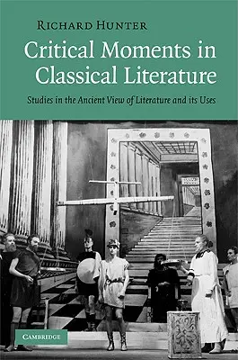 Kritische Momente in der klassischen Literatur - Critical Moments in Classical Literature