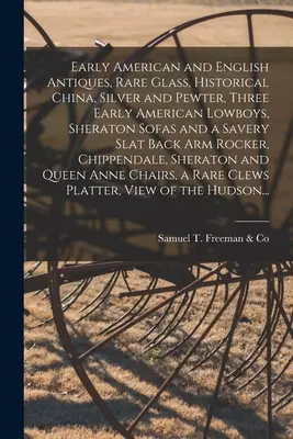 Frühe amerikanische und englische Antiquitäten, seltenes Glas, historisches Porzellan, Silber und Zinn, drei frühe amerikanische Lowboys, Sheraton-Sofas und ein Savery Slat B - Early American and English Antiques, Rare Glass, Historical China, Silver and Pewter, Three Early American Lowboys, Sheraton Sofas and a Savery Slat B