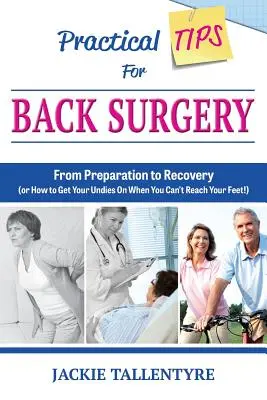 Praktische Tipps für Rückenoperationen: Von der Vorbereitung bis zur Genesung (oder: Wie Sie Ihre Unterwäsche anziehen, wenn Sie Ihre Füße nicht erreichen können) - Practical Tips for Back Surgery: From Preparation to Recovery (or How to Get Your Undies On When You Can't Reach Your Feet!)