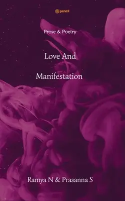 Liebe und Manifestation - Love And Manifestation