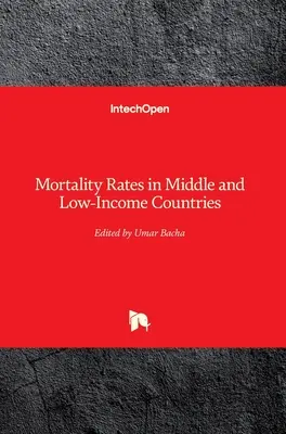 Sterblichkeitsraten in Ländern mit mittlerem und niedrigem Einkommen - Mortality Rates in Middle and Low-Income Countries
