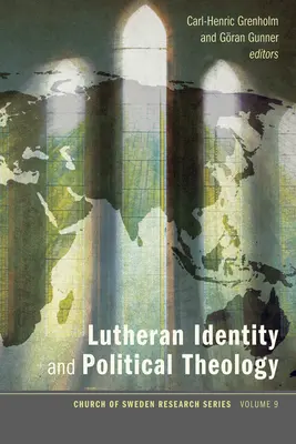 Lutherische Identität und politische Theologie - Lutheran Identity and Political Theology