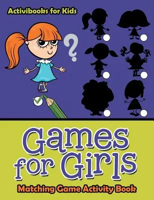 Spiele für Mädchen: Matching Game Activity Book - Games for Girls: Matching Game Activity Book