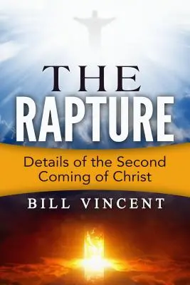 Die Entrückung: Details der Wiederkunft - The Rapture: Details of the Second Coming