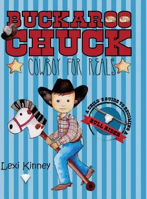 Buckaroo Chuck: Echter Cowboy - Buckaroo Chuck: Cowboy For Reals