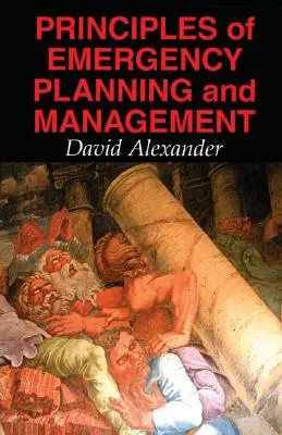 Grundsätze der Notfallplanung und des Notfallmanagements - Principles of Emergency Planning and Management