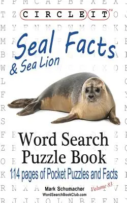 Circle It, Fakten zu Robben und Seelöwen, Wortsuche, Rätselbuch - Circle It, Seal and Sea Lion Facts, Word Search, Puzzle Book