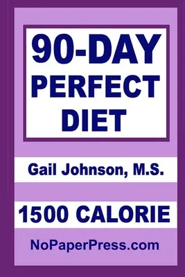 90-Tage Perfekte Diät - 1500 Kalorien - 90-Day Perfect Diet - 1500 Calorie