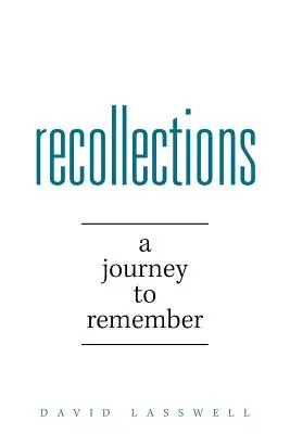 Rückblicke: Eine Reise zur Erinnerung - Recollections: A Journey to Remember