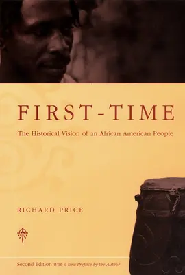 First-Time: Die historische Vision eines afroamerikanischen Volkes - First-Time: The Historical Vision of an African American People