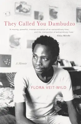Sie nannten dich Dambudzo: Ein Erinnerungsbuch - They Called You Dambudzo: A Memoir