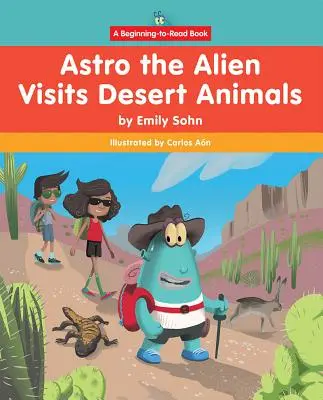 Astro der Außerirdische besucht Wüstentiere - Astro the Alien Visits Desert Animals