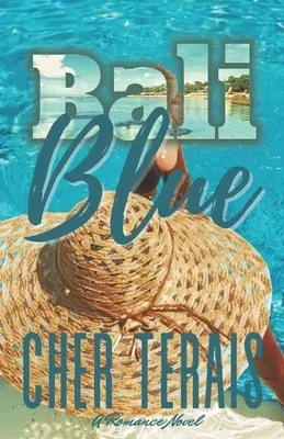 Bali Blue: Ein Liebesroman - Bali Blue: A Romance Novel