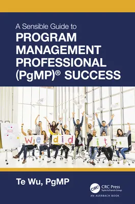 Der sinnvolle Leitfaden für den Erfolg von Program Management Professional (PgMP)(R) - The Sensible Guide to Program Management Professional (PgMP)(R) Success