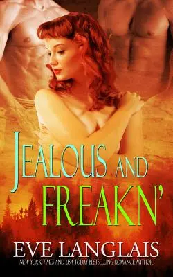 Eifersüchtig und Freakn' - Jealous and Freakn'