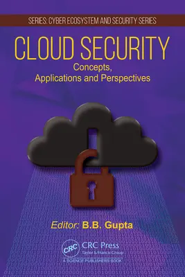 Cloud-Sicherheit: Konzepte, Anwendungen und Perspektiven - Cloud Security: Concepts, Applications and Perspectives