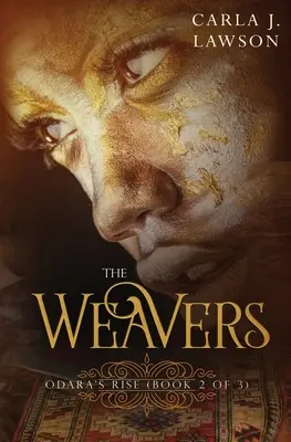 The Weavers: Odaras Aufstieg (Buch 2 von 3) - The Weavers: Odara's Rise (Book 2 of 3)