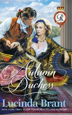 Herbstherzogin: Ein georgischer historischer Liebesroman - Autumn Duchess: A Georgian Historical Romance