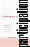 Partizipation: Von der Tyrannei zur Transformation: Neue Wege zur Beteiligung an der Entwicklung erkunden - Participation: From Tyranny to Transformation: Exploring New Approaches to Participation in Development